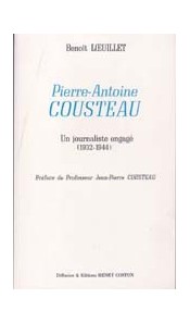 Pierre-Antoine Cousteau, un Journaliste engagé